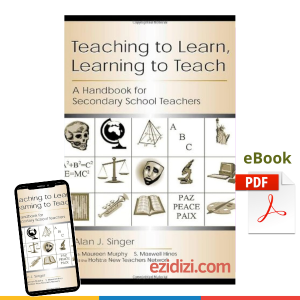 Teaching to Learn, Learning to Teach: A Handbook for Secondary School Teachers